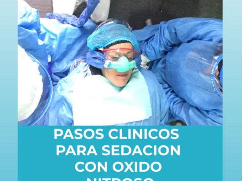 Pasos Clínicos para Sedación con Óxido Nitroso 